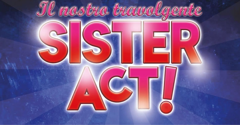Il Musical Sister Act al Teatro Garibaldi a Modica